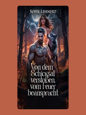 cover image of Von dem Schicksal verstoßen, vom Feuer beansprucht